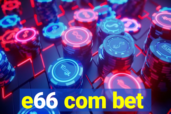 e66 com bet